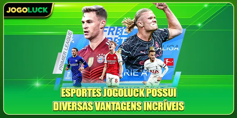 Esportes Jogoluck possui diversas vantagens incríveis