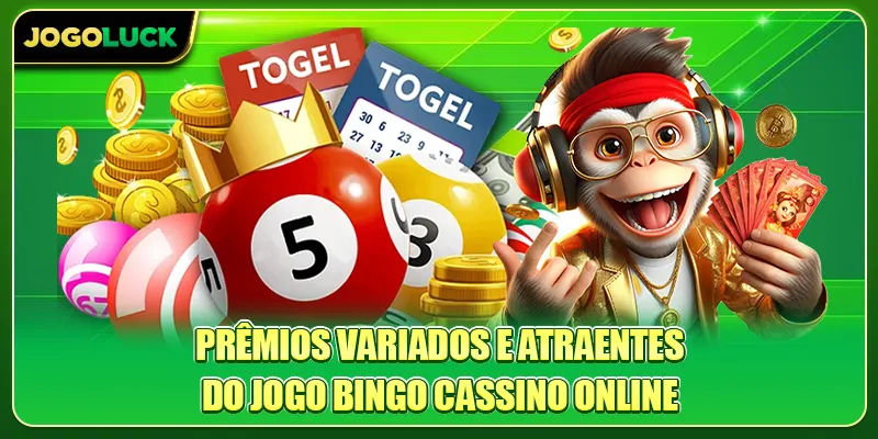 Prêmios variados e atraentes do jogo Bingo Cassino Online